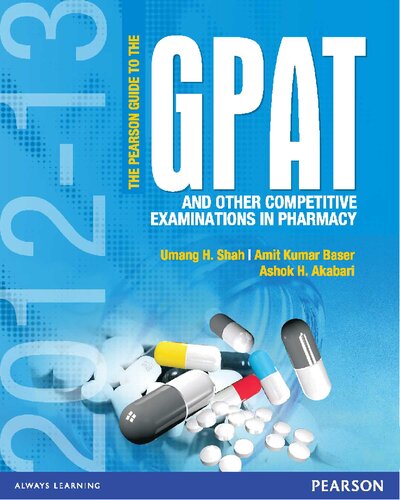 The Pearson Guide To The Gpat And Other Competitive Examinations In Pharmacy 201213 Umang H Shah