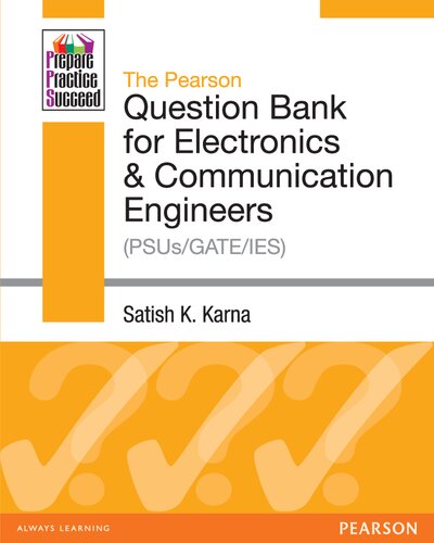 The Pearson Question Bank For Electronics Communication Engineers Psusgateies Satish K Karna