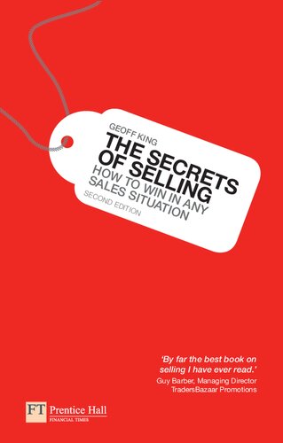 The Secrets Of Selling How To Win In Any Sales Situation 2nd Edition Geoff King