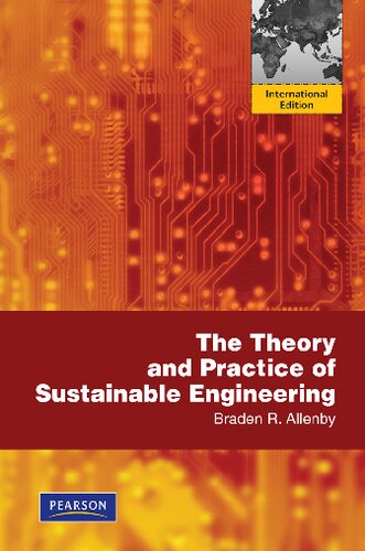 The Theory And Practice Of Sustainable Engineering Braden R Allenby