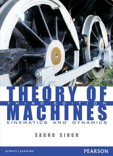 Theory Of Machines Kinematics And Dynamics 3rd Edition Sadhu Singh