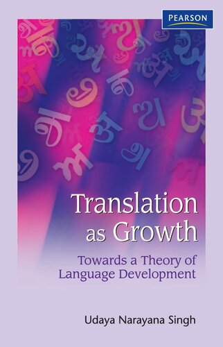 Translation As Growth Towards A Theory Of Language Development Udaya Narayana Singh