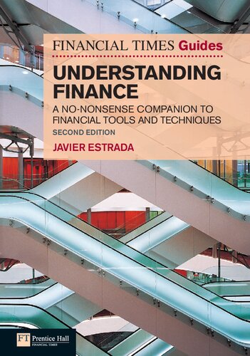 Ft Guide To Understanding Finance A Nononsense Companion To Financial Tools And Techniques Financial Times The Ft Guides 2nd Edition Javier Estrada