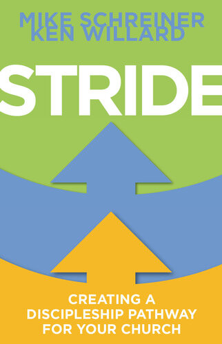 Stride Creating A Discipleship Pathway For Your Church Mike Schreiner