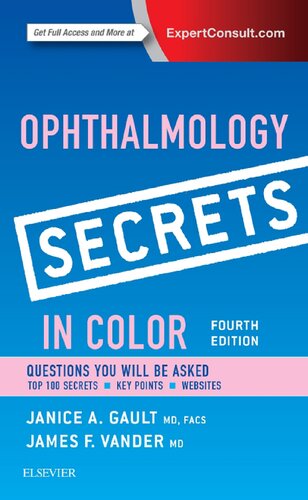 Ophthalmology Secrets In Color 4th Edition Janice Gault James Vander
