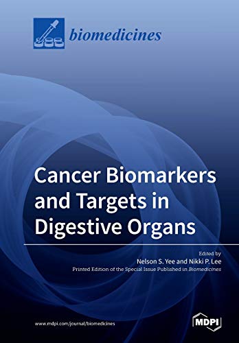 Cancer Biomarkers And Targets In Digestive Organs Nelson S Yee
