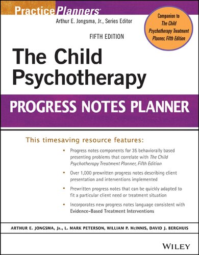 The Child Psychotherapy Progress Notes Planner 5th Ed 5th Edition Arthur E Jongsma Jr