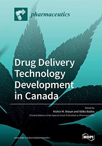 Drug Delivery Technology Development In Canada Kishor M Wasan