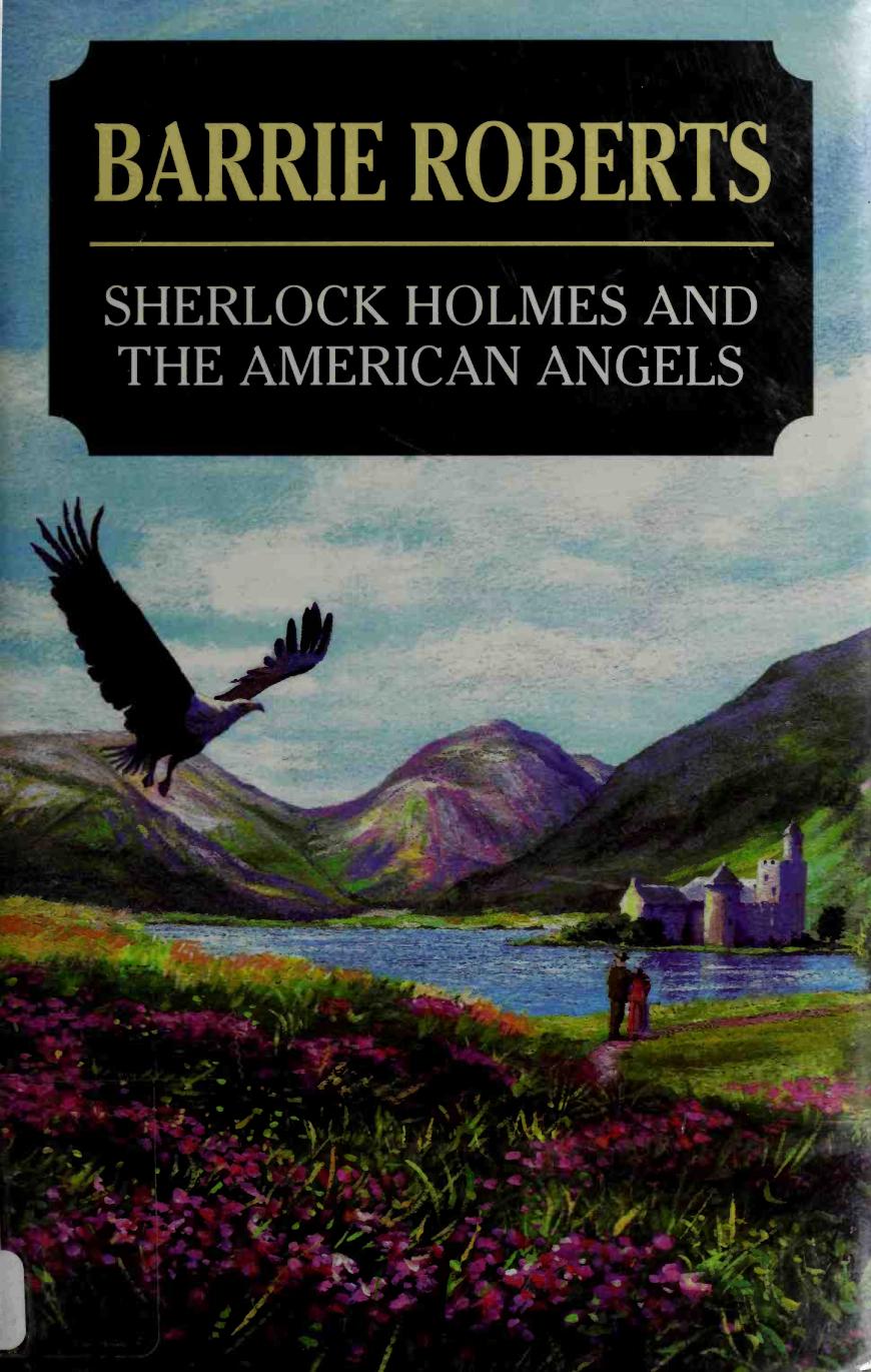 Barrie Roberts Sherlock Holmes And The American Angels