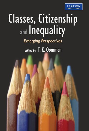 Classes Citizenship And Inequality Emerging Perspectives T K Oommen