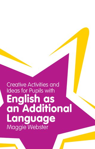 Creative Activities And Ideas For Pupils With English As An Additional Language Classroom Gems Maggie Webster