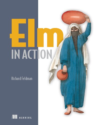 Elm In Action 1st Edition Richard Feldman