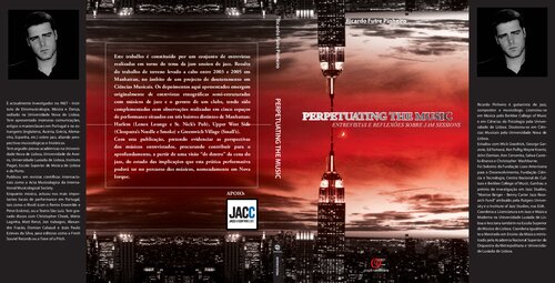 Perpetuating The Music Interviews And Reflections On Jam Sessions Ricardo Futre Pinheiro