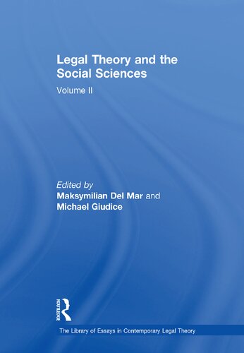 Legal Theory And The Social Sciences Volume Ii Reprint Maksymilian Del Mar Editor