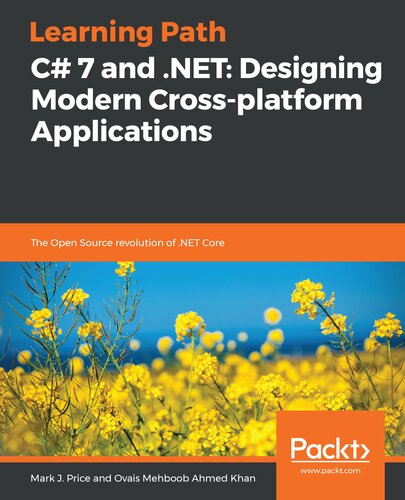 C 7 And Net Designing Modern Crossplatform Applications Learning Path Mark J Price