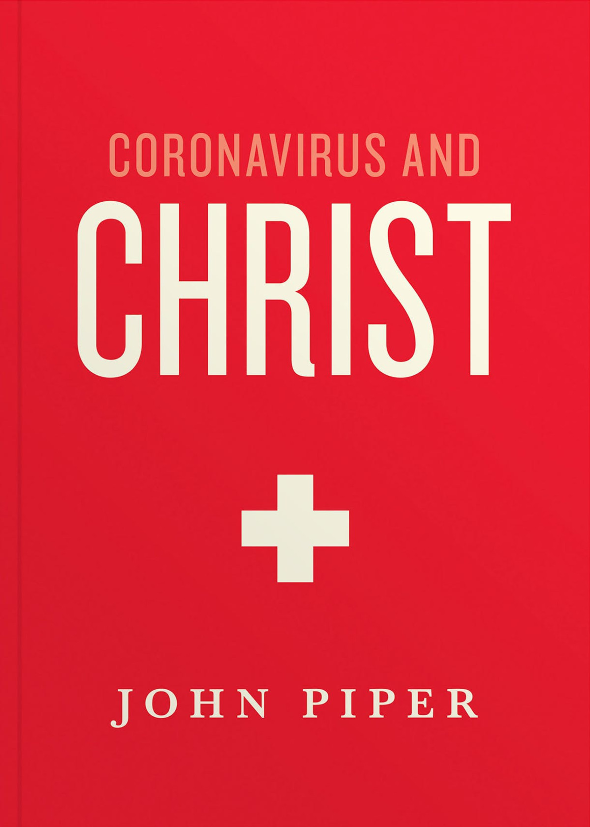 Coronavirus And Christ John Piper