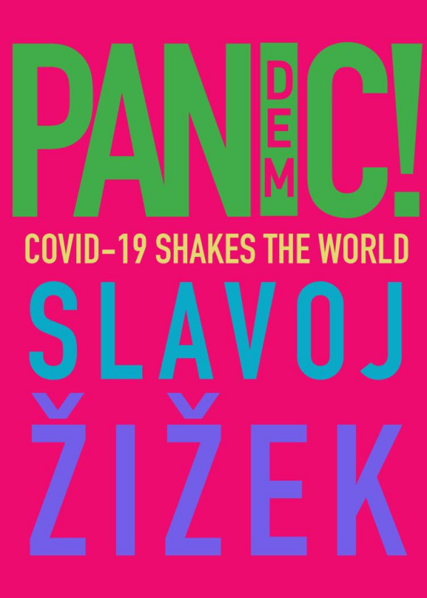 Pandemic Covid19 Shakes The World Slavoj Zizek