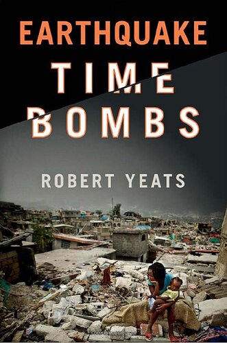 Earthquake Time Bombs Robert Yeats