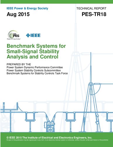 Benchmark Systems For Smallsignal Stability Analysis And Control 1st Edition Rodrigo Ramos Ian Hiskens Claudio Canizares Tatiane Fernandes Edson Geraldi Jr Luc Gerinlajoie Michael Gibbard Jonas Kersulis Roman Kuiava Leonardo Lima Fernando De Marco Nelson Martins Bikash Pal Artur Piardi Jhonatan Dos Santos Dinemaye