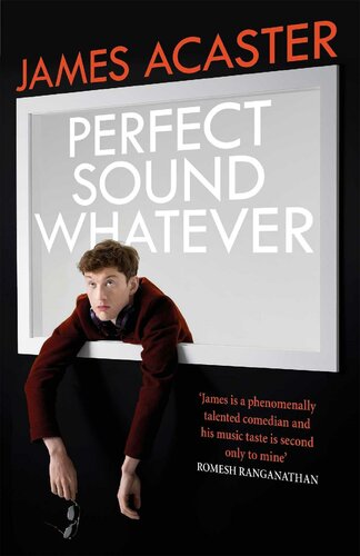 Perfect Sound Whatever James Acaster