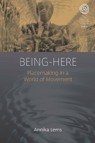 Beinghere Placemaking In A World Of Movement Annika Lems