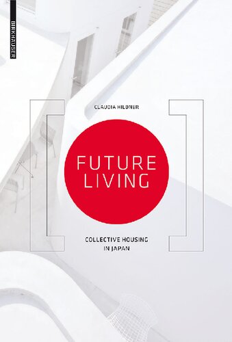 Future Living Collective Housing In Japan Claudia Hildner