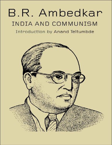 India And Communism B R Ambedkar Introduction By Anand Teltumbde Bhimrao Ramji Ambedkar Anand Teltumbde