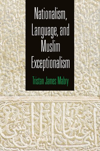 Nationalism Language And Muslim Exceptionalism Tristan James Mabry