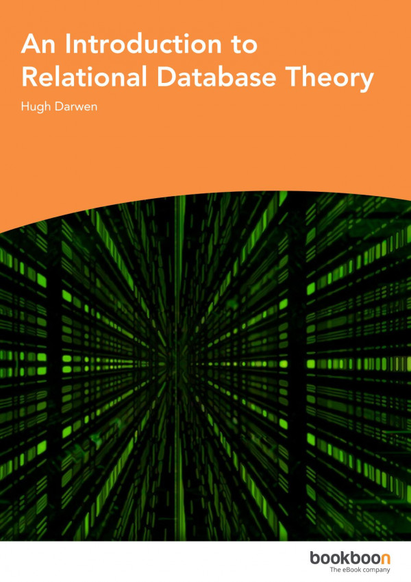 An Introduction To Relational Database Theory 4th Edition Hugh Darwen