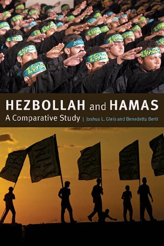 Hezbollah And Hamas A Comparative Study Joshua L Gleis Benedetta Berti