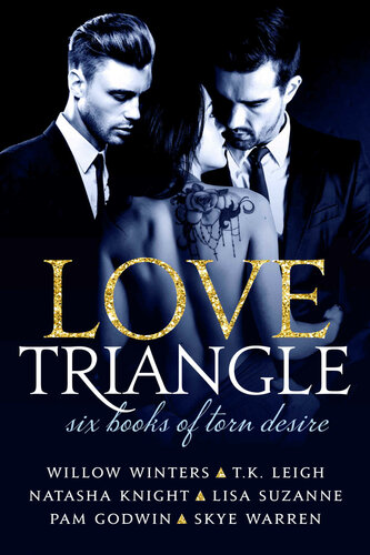 Love Triangle Winters Willow Godwin Pam Knight Natasha Leigh Tk Warren Skye Suzanne Lisa