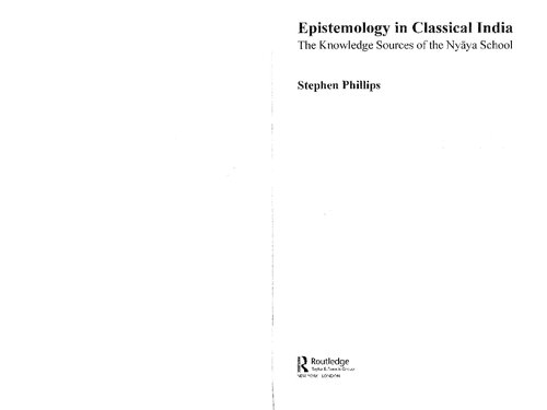 Epistemology In Classical India Stephen Phillips
