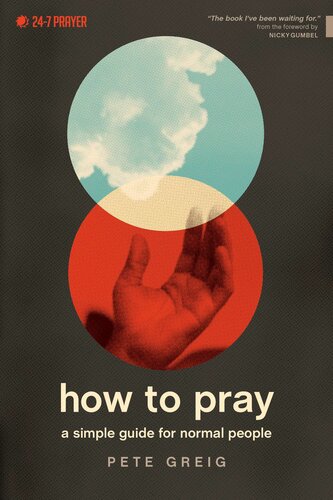 How To Pray Pete Greig