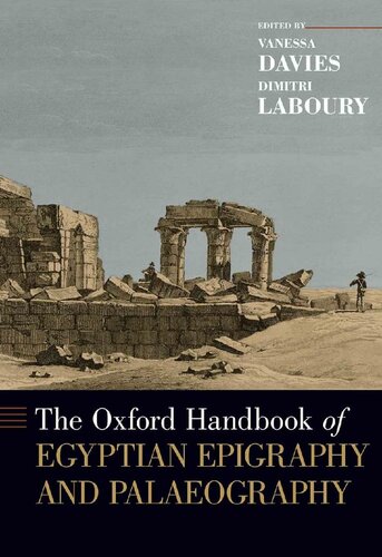 The Oxford Handbook Of Egyptian Epigraphy And Palaeography Vanessa Davies Dimitri Laboury