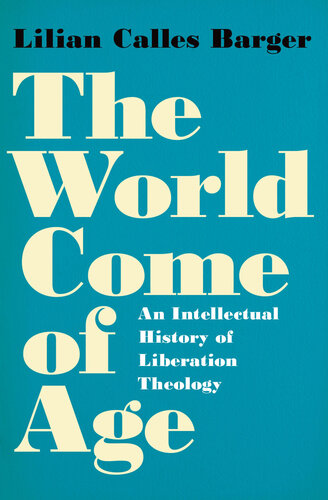 The World Come Of Age Lilian Calles Barger
