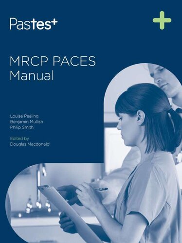 Mrcp Paces Manual Pastest 1st Edition Louise Pealing Benjamin Mullish