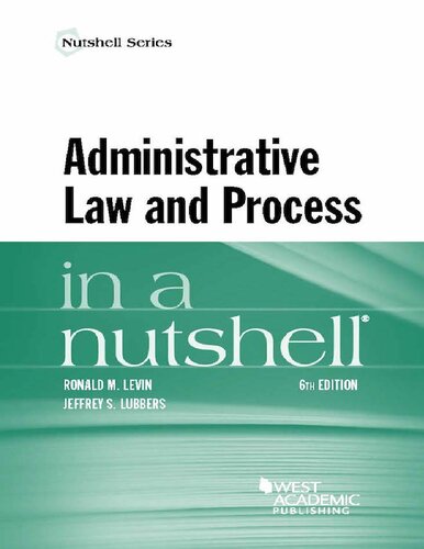 Administrative Law And Process In A Nutshell 6th Edition Ronald Levin