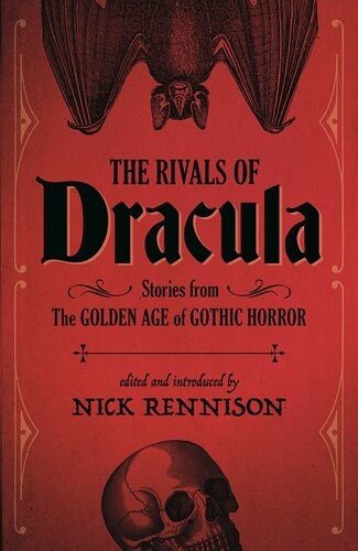 The Rivals Of Dracula Nick Rennison