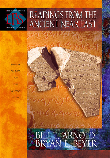Readings From The Ancient Near East Primary Sources For Old Testament Study Arnold