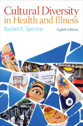 Cultural Diversity In Health And Illness 8th Edition 8th Edition Rachel E Spector