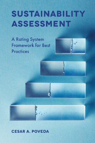 Sustainability Assessment A Rating System Framework For Best Practices 1st Edition Csar A Poveda