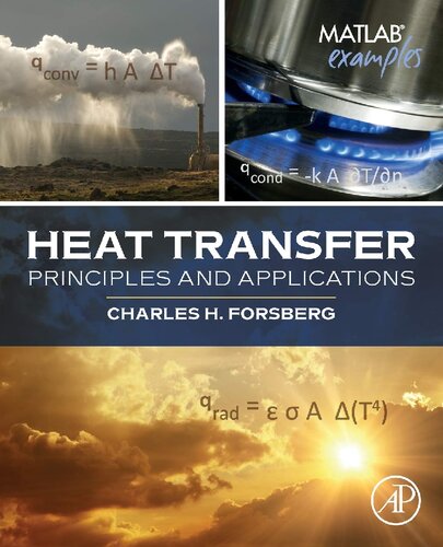 Heat Transfer Principles And Applications 1st Edition Charles Forsberg