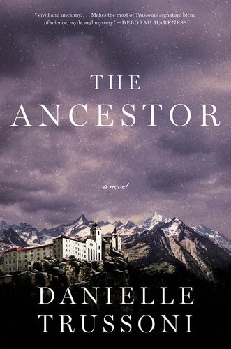 The Ancestor Danielle Trussoni