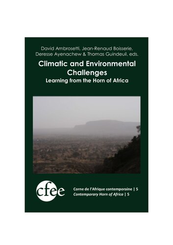 Climatic And Environmental Challenges Learning From The Horn Of Africa David Ambrosetti Jeanrenaud Boisserie Deresse Ayenachew Thomas Guindeuil