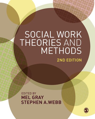 Social Work Theories And Methods 2nd Edition Mel Gray Stephen A Webb