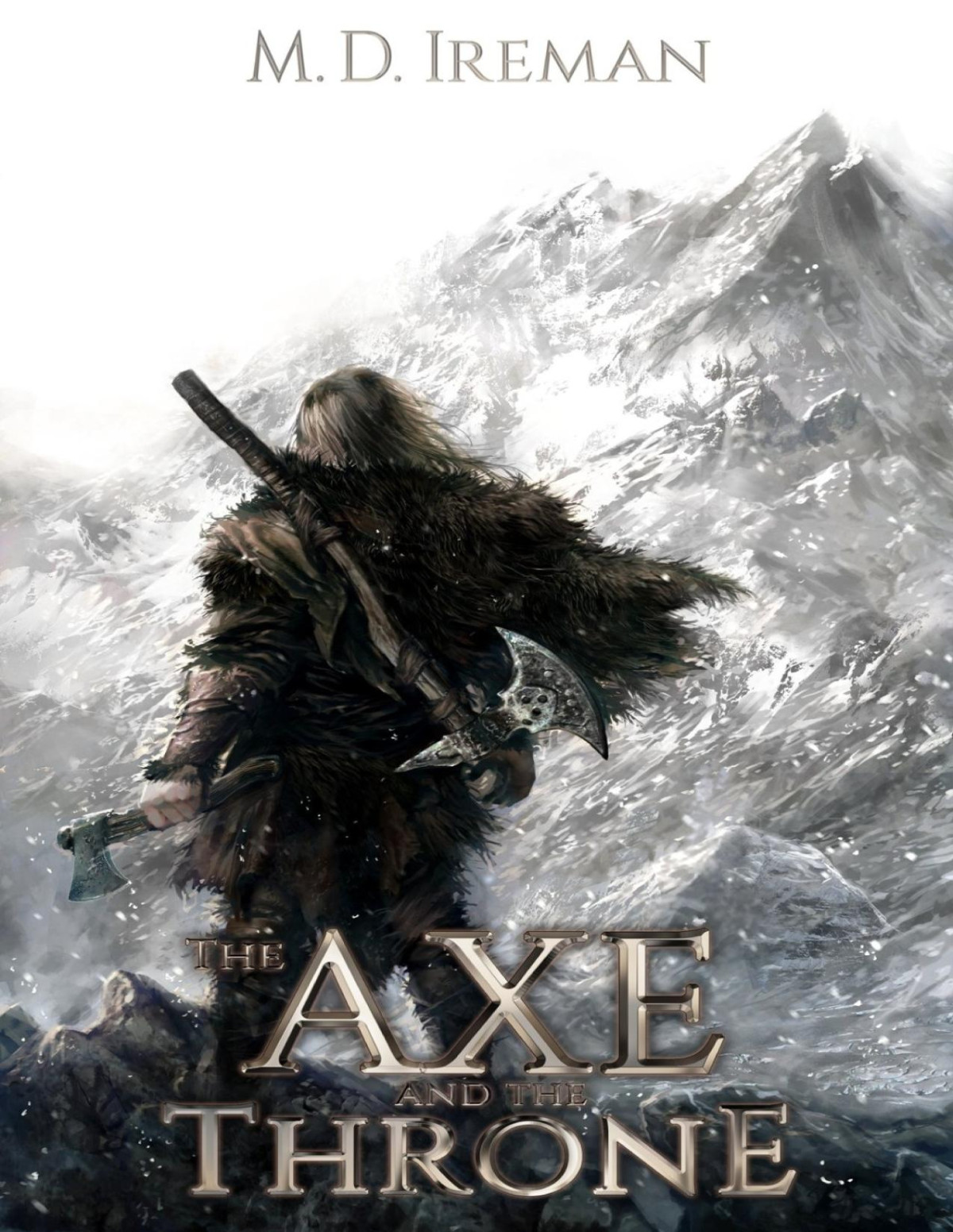 The Axe And The Throne M D Ireman