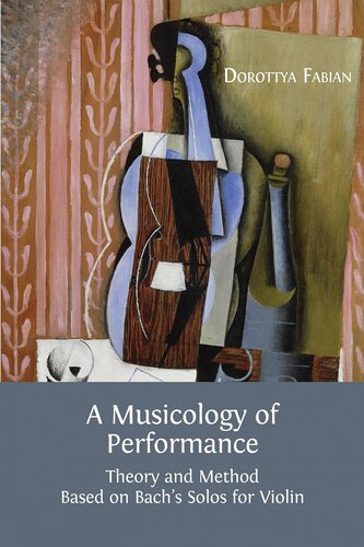 A Musicology Of Performance Dorottya Fabian