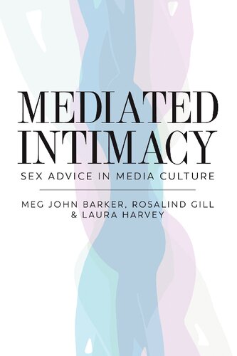 Mediated Intimacy Sex Advice In Media Culture Megjohn Barker