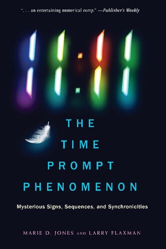 1111 The Time Prompt Phenomenon Mysterious Signs Sequences And Synchronicities Marie D Jones