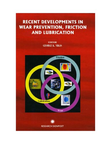 Recent Developments In Wear Prevention Friction And Lubrication 1st Edition George K Nikas Ed